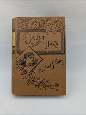 Antique 1888 A Jaunt Through Java: The Story of A Journey to The Sacred Mountain